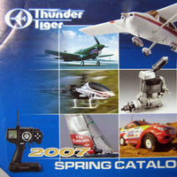 THUNDER TIGER CATALOG FOR SPRING 2007