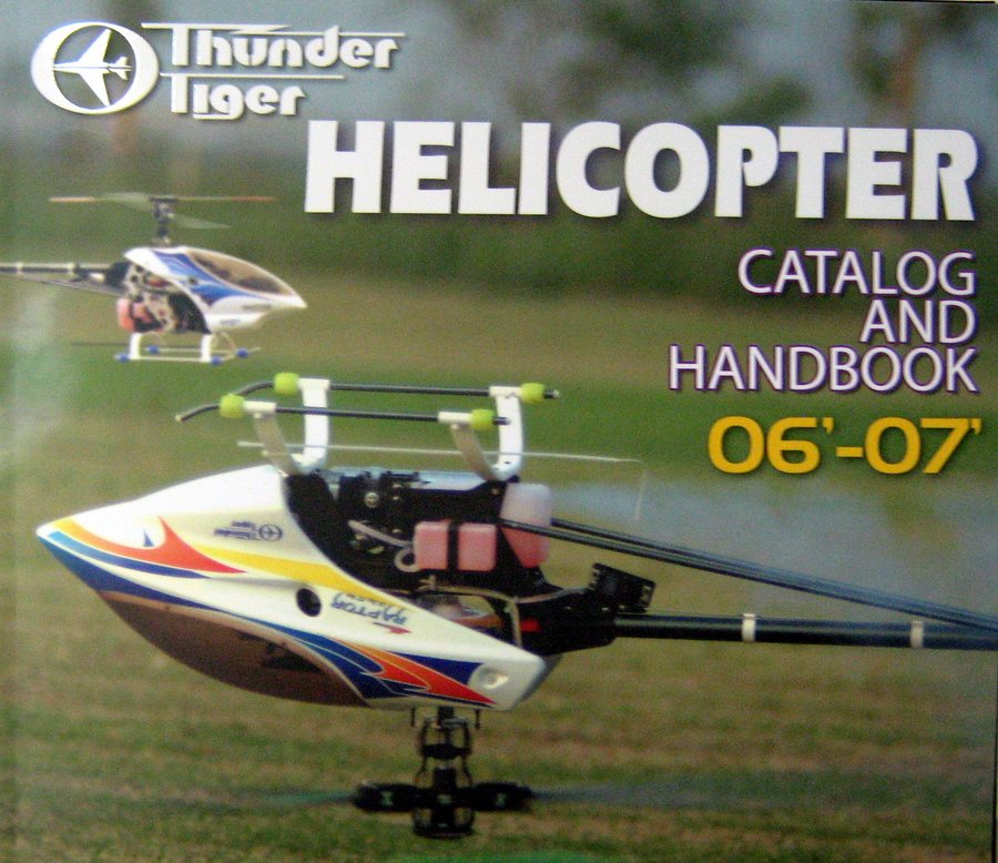 THUNDER TIGER HELICOPTER CATALOG 2006-2007